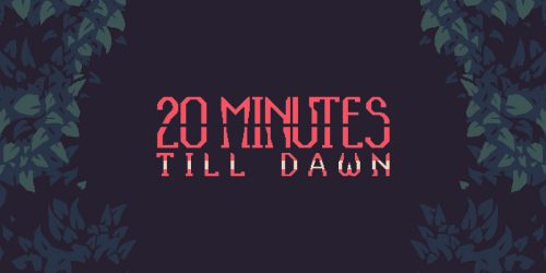 Play 20 Minutes Till Dawn on PC
